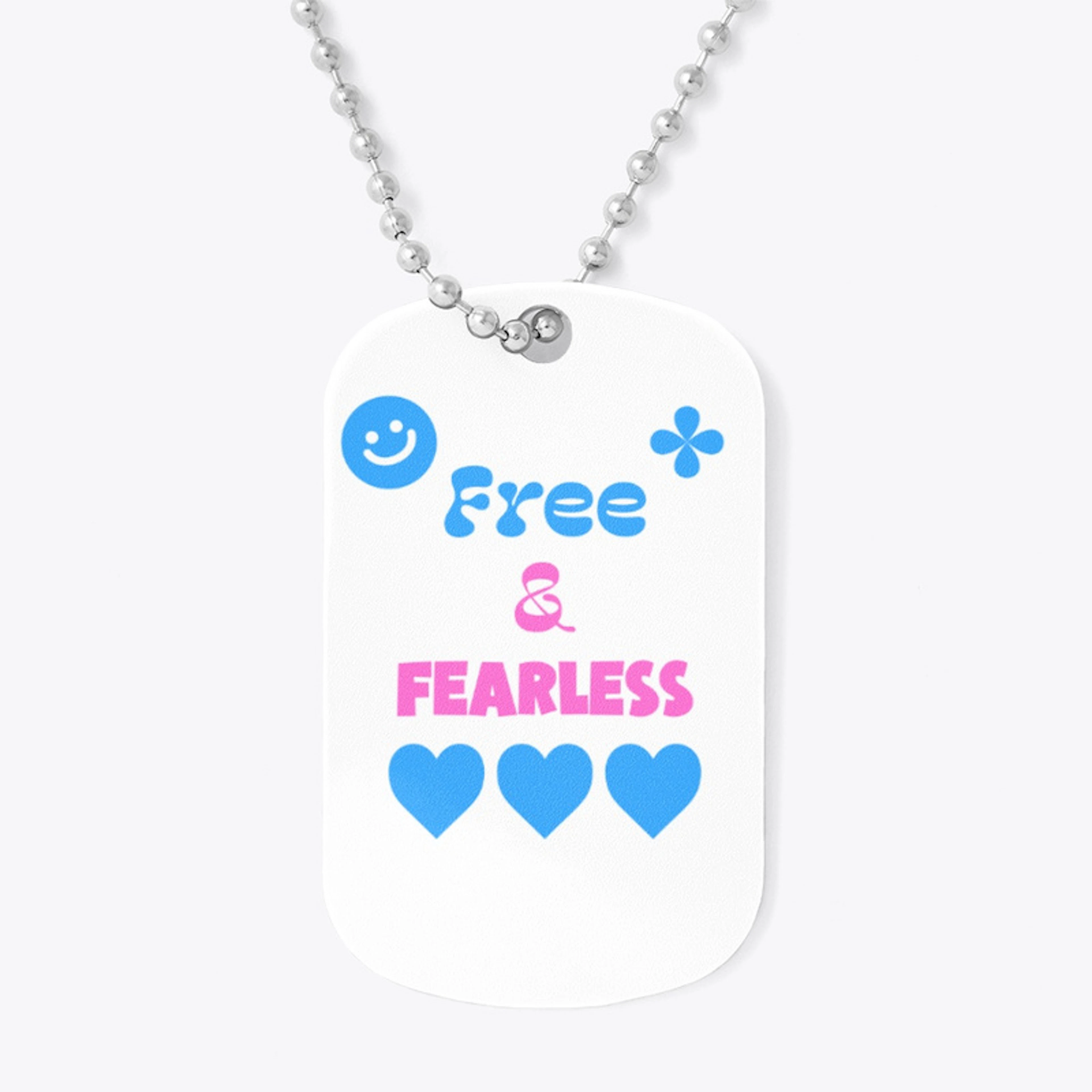 Free and Fearless