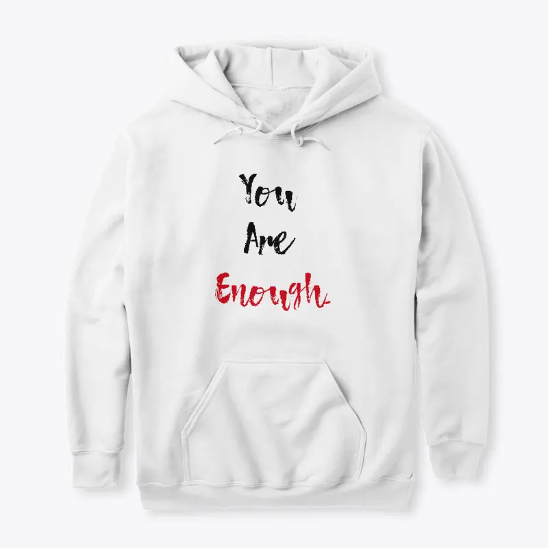 You Are Enough