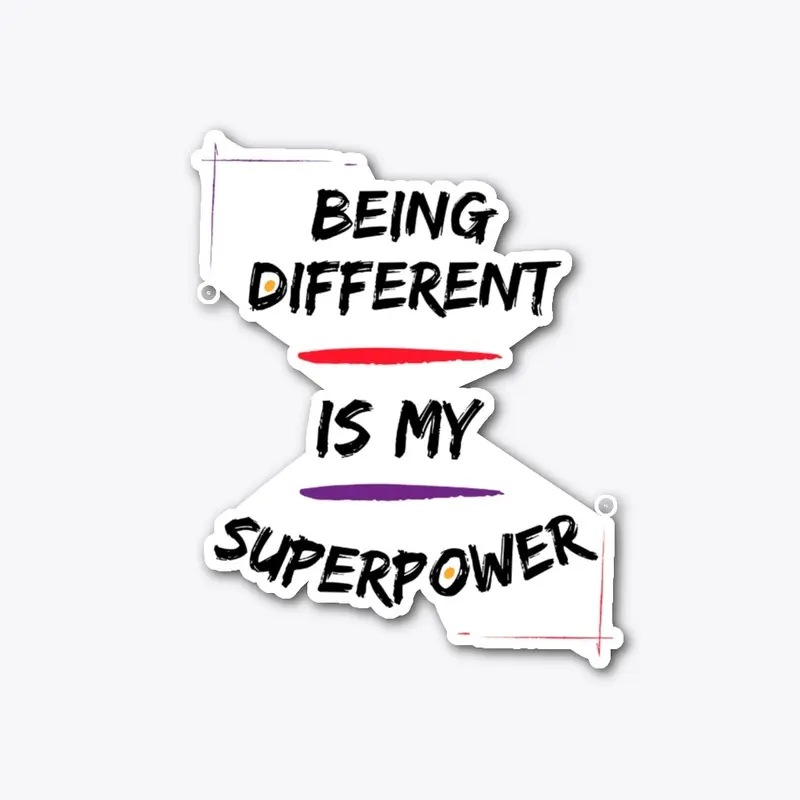 Being Different is My Superpower